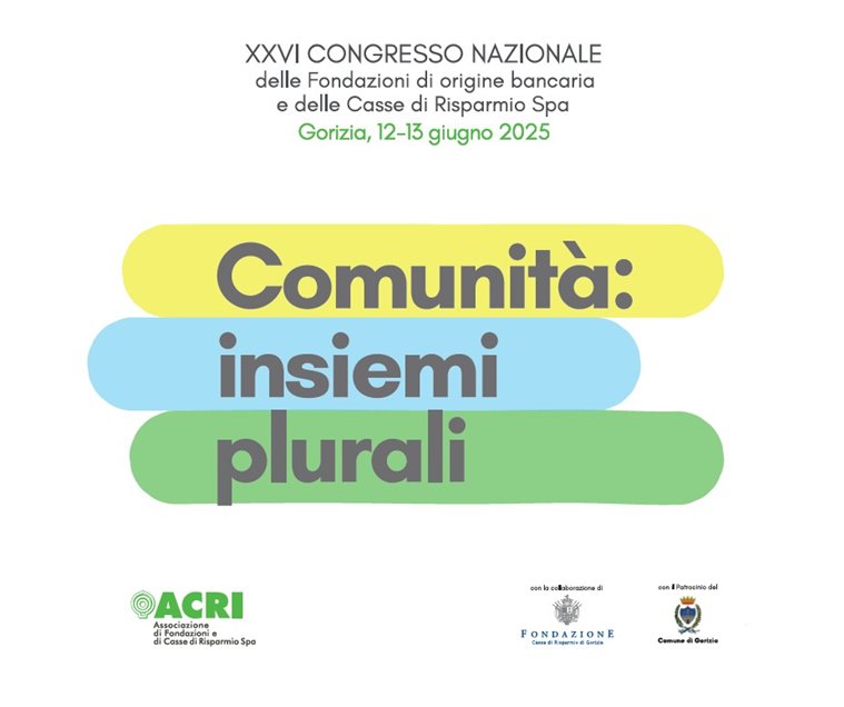 XXVI Congresso Nazionale ACRI - Comunità: insiemi plurali